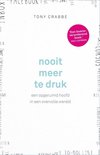 Nooit meer te Druk!